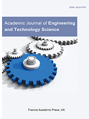 Academic Journal of Engineering and Technology Science | Francis Academic Francis